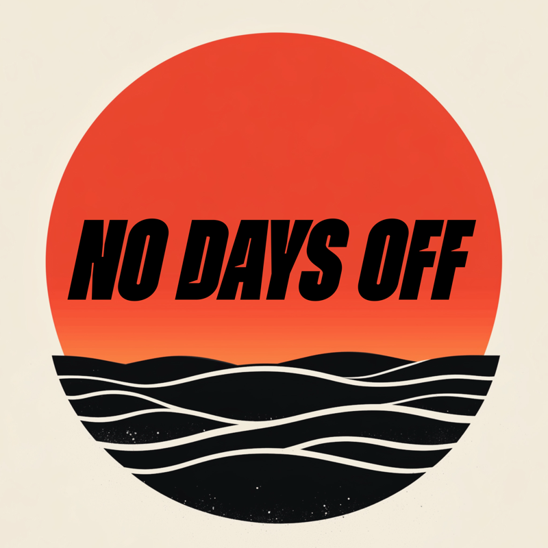 No Days Off — Sun rising over waves